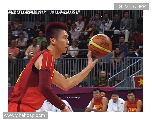易建联领衔中国男篮对决西班牙队的精彩时刻与赛场背后的故事